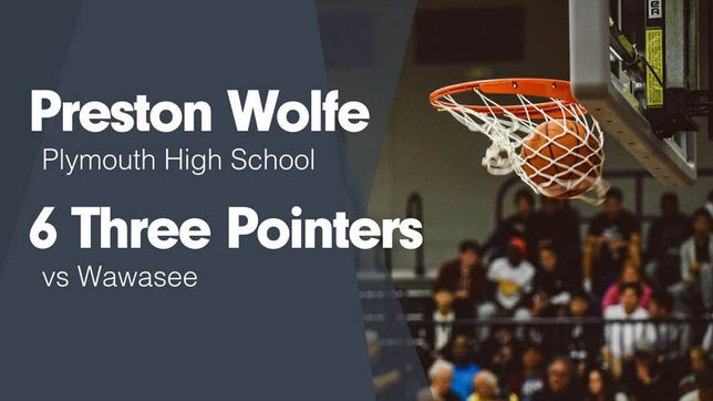 Watch this highlight video of Preston Wolfe