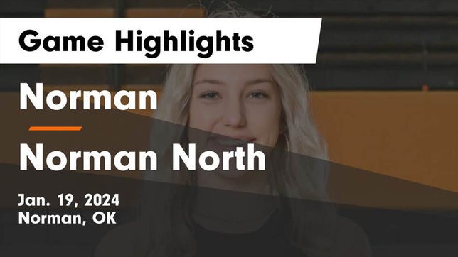 Watch this highlight video of the Norman (OK) girls basketball team in its game Norman  vs Norman North  Game Highlights - Jan. 19, 2024 on Jan 19, 2024