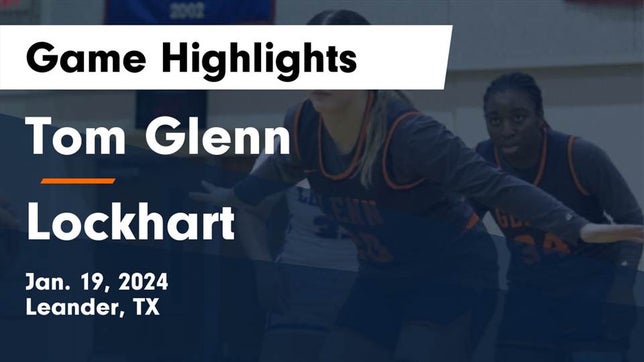 Watch this highlight video of the Glenn (Leander, TX) girls basketball team in its game Tom Glenn  vs Lockhart  Game Highlights - Jan. 19, 2024 on Jan 19, 2024