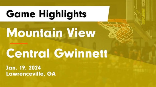 Watch this highlight video of the Mountain View (Lawrenceville, GA) basketball team in its game Mountain View  vs Central Gwinnett  Game Highlights - Jan. 19, 2024 on Jan 19, 2024