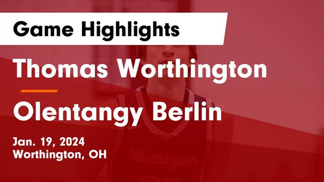 Watch this highlight video of the Thomas Worthington (Worthington, OH) basketball team in its game Thomas Worthington  vs Olentangy Berlin  Game Highlights - Jan. 19, 2024 on Jan 19, 2024