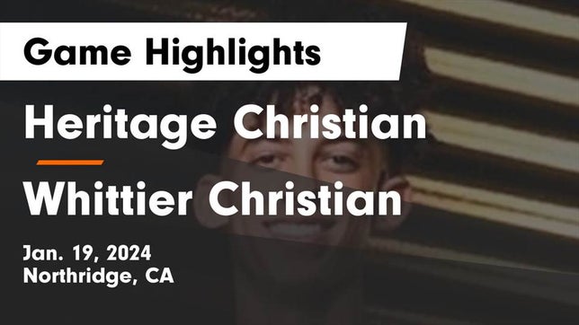 Watch this highlight video of the Heritage Christian (Northridge, CA) basketball team in its game Heritage Christian   vs Whittier Christian  Game Highlights - Jan. 19, 2024 on Jan 19, 2024