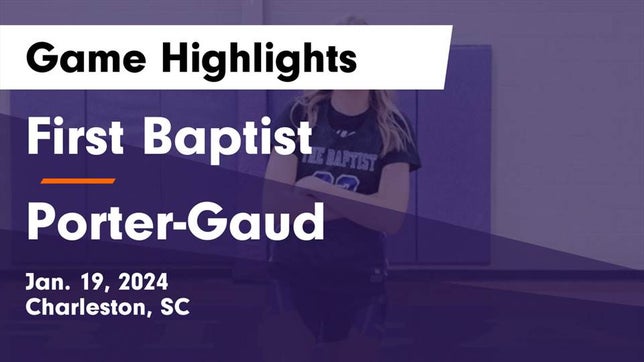 Watch this highlight video of the First Baptist School (Charleston, SC) girls basketball team in its game First Baptist  vs Porter-Gaud  Game Highlights - Jan. 19, 2024 on Jan 19, 2024