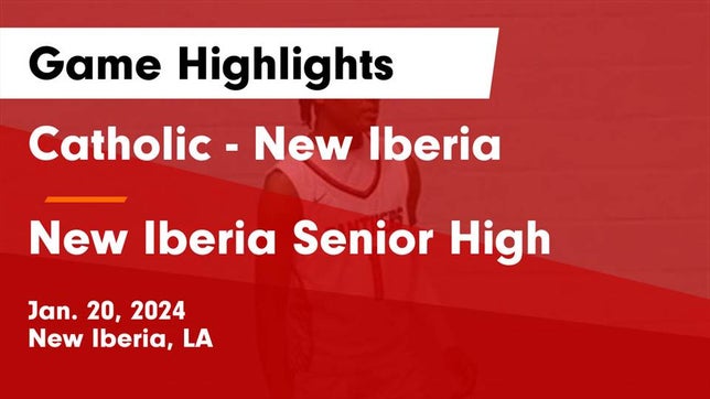 Watch this highlight video of the Catholic - N.I. (New Iberia, LA) basketball team in its game Catholic  - New Iberia vs New Iberia Senior High Game Highlights - Jan. 20, 2024 on Jan 20, 2024