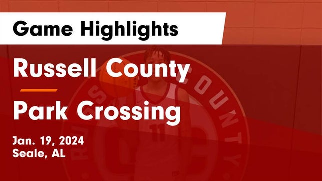Watch this highlight video of the Russell County (Seale, AL) basketball team in its game Russell County  vs Park Crossing  Game Highlights - Jan. 19, 2024 on Jan 19, 2024