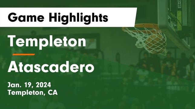 Watch this highlight video of the Templeton (CA) basketball team in its game Templeton  vs Atascadero  Game Highlights - Jan. 19, 2024 on Jan 19, 2024