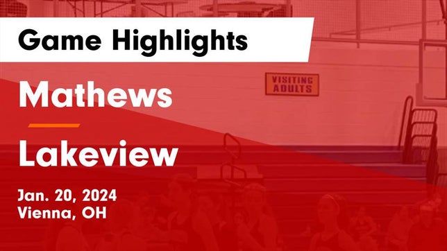 Watch this highlight video of the Mathews (Vienna, OH) girls basketball team in its game Mathews  vs Lakeview  Game Highlights - Jan. 20, 2024 on Jan 20, 2024