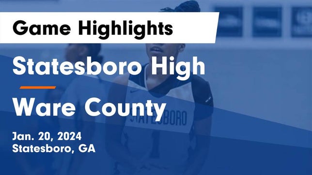 Watch this highlight video of the Statesboro (GA) girls basketball team in its game Statesboro High vs Ware County  Game Highlights - Jan. 20, 2024 on Jan 20, 2024