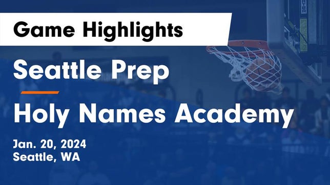 Watch this highlight video of the Seattle Prep (Seattle, WA) girls basketball team in its game Seattle Prep vs Holy Names Academy Game Highlights - Jan. 20, 2024 on Jan 20, 2024