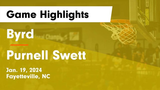 Watch this highlight video of the Douglas Byrd (Fayetteville, NC) basketball team in its game Byrd  vs Purnell Swett  Game Highlights - Jan. 19, 2024 on Jan 19, 2024
