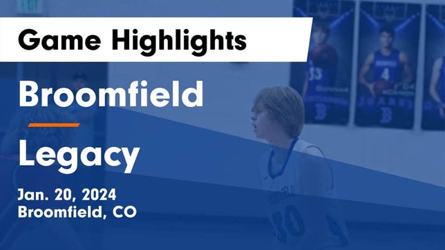 Watch this highlight video of the Broomfield (CO) basketball team in its game Broomfield  vs Legacy   Game Highlights - Jan. 20, 2024 on Jan 20, 2024