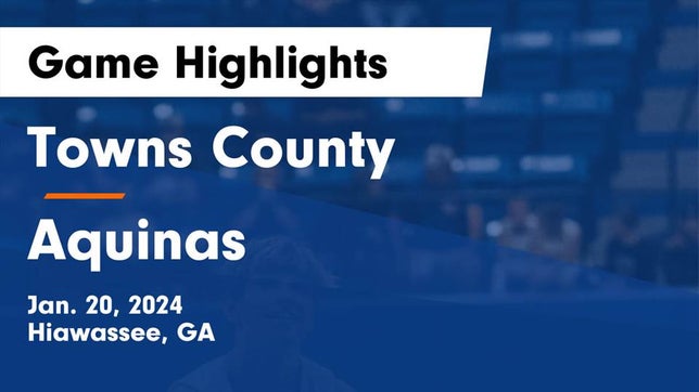 Watch this highlight video of the Towns County (Hiawassee, GA) basketball team in its game Towns County  vs Aquinas  Game Highlights - Jan. 20, 2024 on Jan 20, 2024
