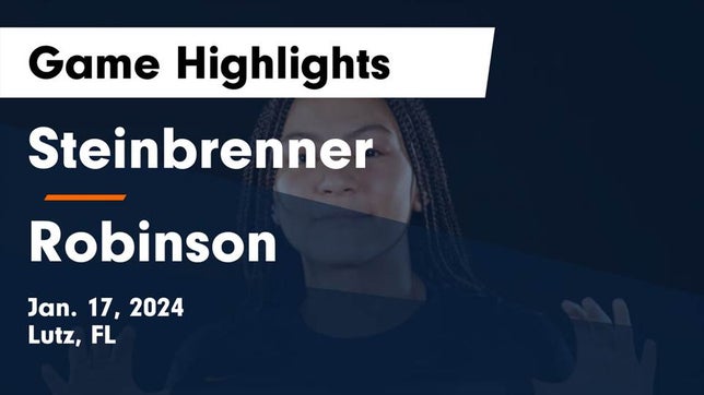 Watch this highlight video of the Steinbrenner (Lutz, FL) girls basketball team in its game Steinbrenner  vs Robinson  Game Highlights - Jan. 17, 2024 on Jan 17, 2024