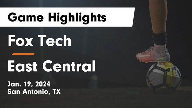Watch this highlight video of the Fox Tech (San Antonio, TX) soccer team in its game Fox Tech  vs East Central  Game Highlights - Jan. 19, 2024 on Jan 19, 2024