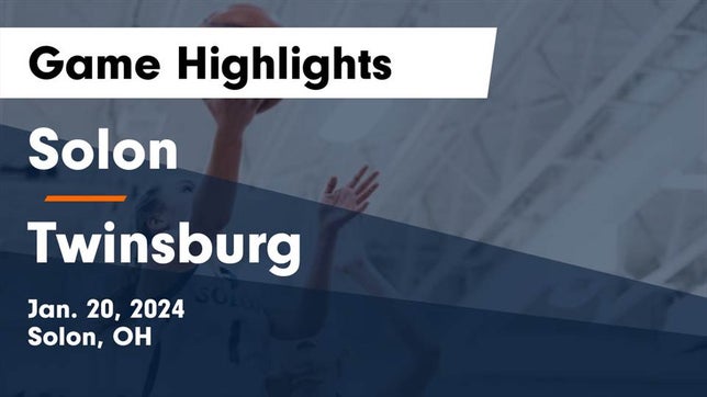 Watch this highlight video of the Solon (OH) girls basketball team in its game Solon  vs Twinsburg  Game Highlights - Jan. 20, 2024 on Jan 20, 2024