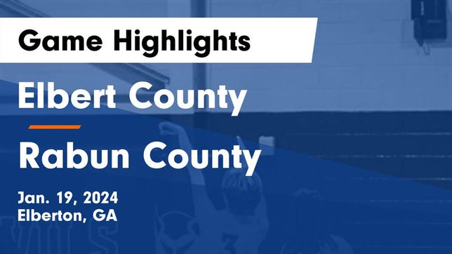 Watch this highlight video of the Elbert County (Elberton, GA) basketball team in its game Elbert County  vs Rabun County  Game Highlights - Jan. 19, 2024 on Jan 19, 2024