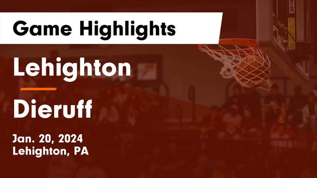 Watch this highlight video of the Lehighton (PA) girls basketball team in its game Lehighton  vs Dieruff  Game Highlights - Jan. 20, 2024 on Jan 20, 2024