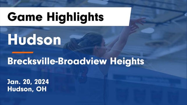 Watch this highlight video of the Hudson (OH) girls basketball team in its game Hudson  vs Brecksville-Broadview Heights  Game Highlights - Jan. 20, 2024 on Jan 20, 2024