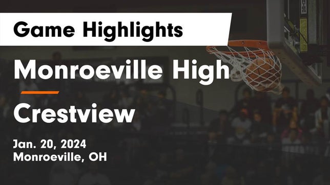 Watch this highlight video of the Monroeville (OH) girls basketball team in its game Monroeville High vs Crestview  Game Highlights - Jan. 20, 2024 on Jan 20, 2024