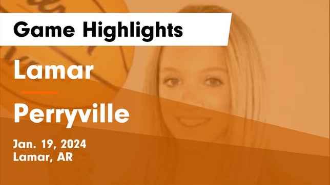 Watch this highlight video of the Lamar (AR) girls basketball team in its game Lamar  vs Perryville  Game Highlights - Jan. 19, 2024 on Jan 19, 2024