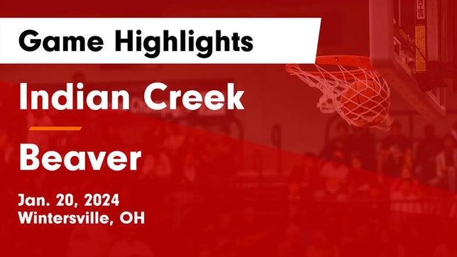 Watch this highlight video of the Indian Creek (Wintersville, OH) basketball team in its game Indian Creek  vs Beaver  Game Highlights - Jan. 20, 2024 on Jan 20, 2024