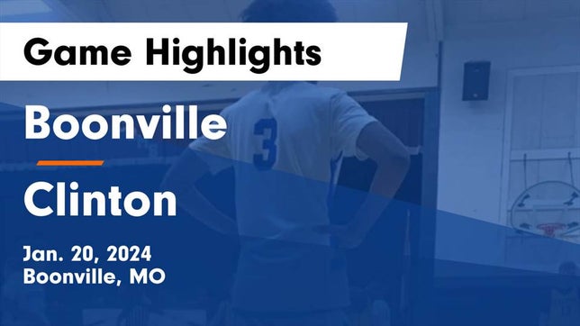 Watch this highlight video of the Boonville (MO) basketball team in its game Boonville  vs Clinton  Game Highlights - Jan. 20, 2024 on Jan 20, 2024