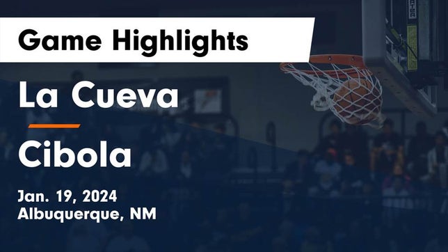 Watch this highlight video of the La Cueva (Albuquerque, NM) basketball team in its game La Cueva  vs Cibola  Game Highlights - Jan. 19, 2024 on Jan 19, 2024