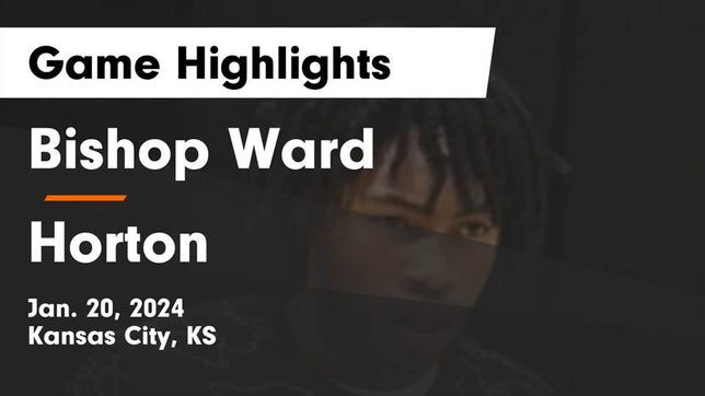 Watch this highlight video of the Bishop Ward (Kansas City, KS) basketball team in its game Bishop Ward  vs Horton  Game Highlights - Jan. 20, 2024 on Jan 20, 2024