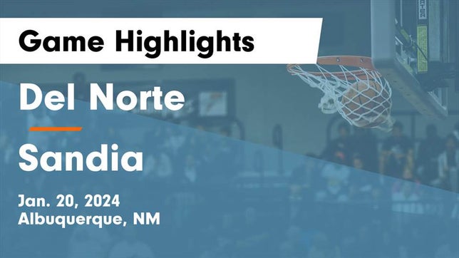 Watch this highlight video of the Del Norte (Albuquerque, NM) girls basketball team in its game Del Norte  vs Sandia  Game Highlights - Jan. 20, 2024 on Jan 20, 2024