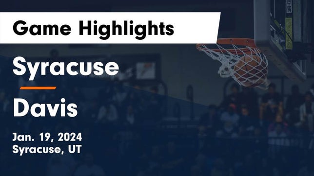 Watch this highlight video of the Syracuse (UT) basketball team in its game Syracuse  vs Davis  Game Highlights - Jan. 19, 2024 on Jan 19, 2024