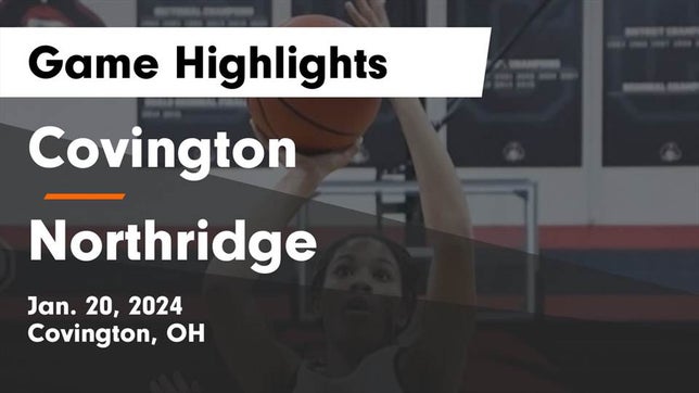 Watch this highlight video of the Covington (OH) girls basketball team in its game Covington  vs Northridge  Game Highlights - Jan. 20, 2024 on Jan 20, 2024