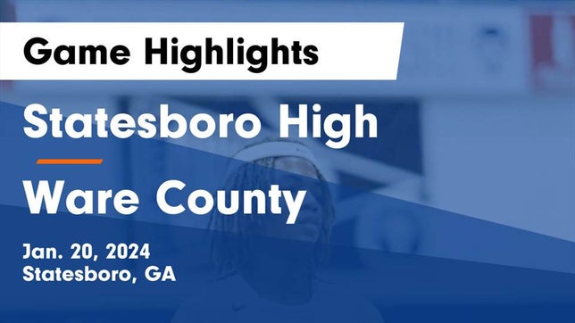 Watch this highlight video of the Statesboro (GA) basketball team in its game Statesboro High vs Ware County  Game Highlights - Jan. 20, 2024 on Jan 20, 2024