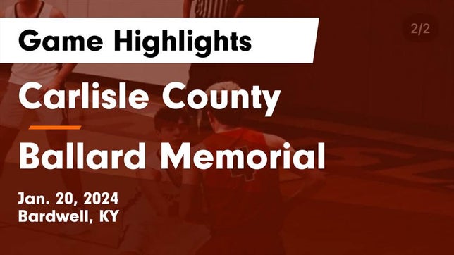 Watch this highlight video of the Carlisle County (Bardwell, KY) basketball team in its game Carlisle County  vs Ballard Memorial  Game Highlights - Jan. 20, 2024 on Jan 20, 2024
