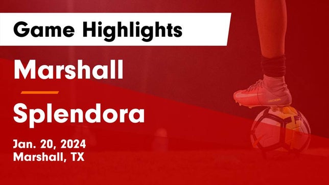 Watch this highlight video of the Marshall (TX) soccer team in its game Marshall  vs Splendora  Game Highlights - Jan. 20, 2024 on Jan 20, 2024