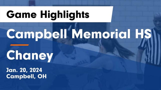 Watch this highlight video of the Memorial (Campbell, OH) girls basketball team in its game Campbell Memorial HS vs Chaney  Game Highlights - Jan. 20, 2024 on Jan 20, 2024