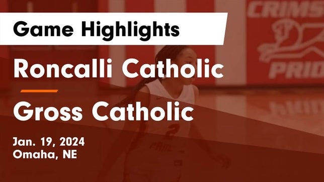 Watch this highlight video of the Roncalli Catholic (Omaha, NE) girls basketball team in its game Roncalli Catholic  vs Gross Catholic  Game Highlights - Jan. 19, 2024 on Jan 19, 2024