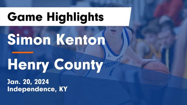 Watch this highlight video of the Simon Kenton (Independence, KY) basketball team in its game Simon Kenton  vs Henry County  Game Highlights - Jan. 20, 2024 on Jan 20, 2024