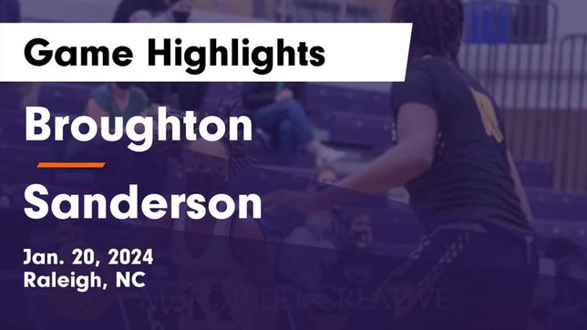 Watch this highlight video of the Broughton (Raleigh, NC) girls basketball team in its game Broughton  vs Sanderson  Game Highlights - Jan. 20, 2024 on Jan 19, 2024