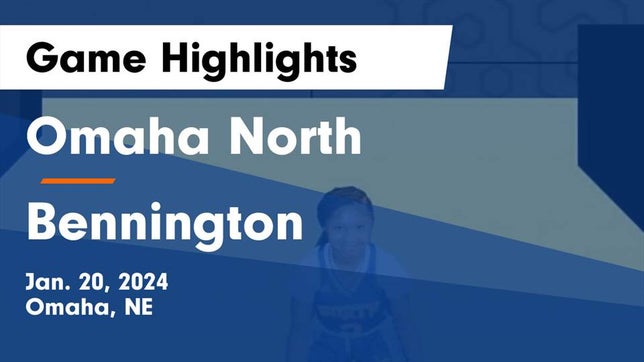 Watch this highlight video of the Omaha North (Omaha, NE) girls basketball team in its game Omaha North  vs Bennington  Game Highlights - Jan. 20, 2024 on Jan 20, 2024