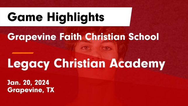 Watch this highlight video of the Grapevine Faith Christian (Grapevine, TX) basketball team in its game Grapevine Faith Christian School vs Legacy Christian Academy  Game Highlights - Jan. 20, 2024 on Jan 20, 2024