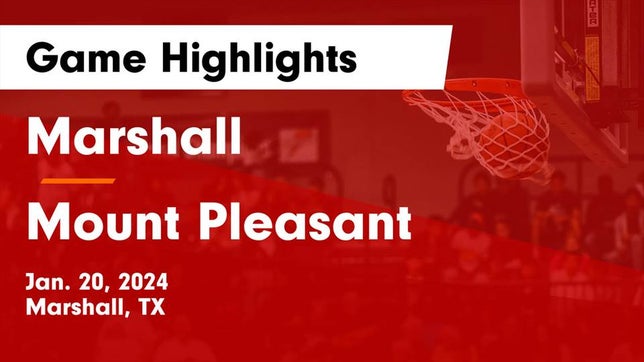 Watch this highlight video of the Marshall (TX) girls basketball team in its game Marshall  vs Mount Pleasant  Game Highlights - Jan. 20, 2024 on Jan 20, 2024