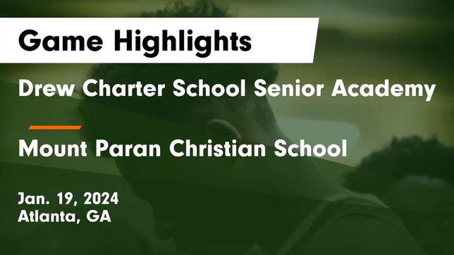 Watch this highlight video of the Drew Charter (Atlanta, GA) basketball team in its game Drew Charter School Senior Academy  vs Mount Paran Christian School Game Highlights - Jan. 19, 2024 on Jan 19, 2024