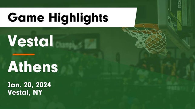 Watch this highlight video of the Vestal (NY) basketball team in its game Vestal  vs Athens  Game Highlights - Jan. 20, 2024 on Jan 20, 2024