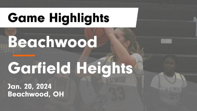 Watch this highlight video of the Beachwood (OH) girls basketball team in its game Beachwood  vs Garfield Heights  Game Highlights - Jan. 20, 2024 on Jan 20, 2024