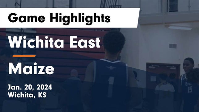 Watch this highlight video of the East (Wichita, KS) basketball team in its game Wichita East  vs Maize  Game Highlights - Jan. 20, 2024 on Jan 20, 2024