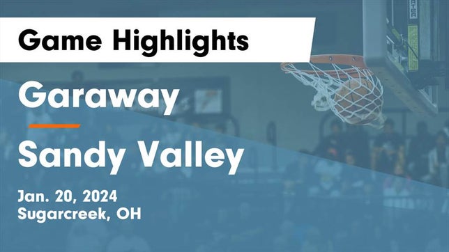 Watch this highlight video of the Garaway (Sugarcreek, OH) girls basketball team in its game Garaway  vs Sandy Valley  Game Highlights - Jan. 20, 2024 on Jan 20, 2024