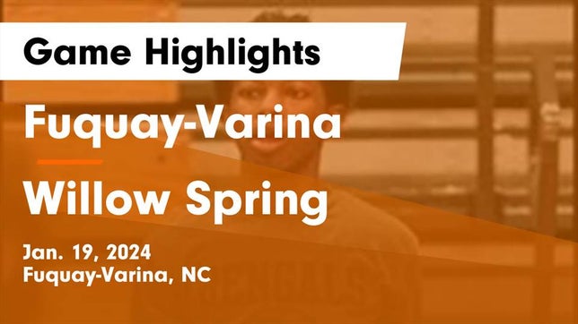 Watch this highlight video of the Fuquay - Varina (Fuquay-Varina, NC) basketball team in its game Fuquay-Varina  vs  Willow Spring  Game Highlights - Jan. 19, 2024 on Jan 19, 2024