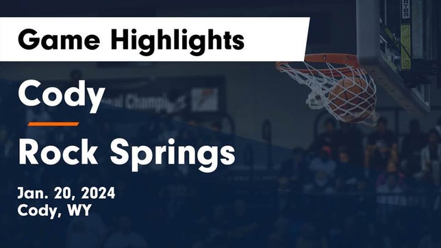 Watch this highlight video of the Cody (WY) basketball team in its game Cody  vs Rock Springs  Game Highlights - Jan. 20, 2024 on Jan 20, 2024
