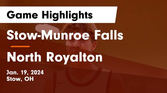 Watch this highlight video of the Stow-Munroe Falls (Stow, OH) basketball team in its game Stow-Munroe Falls  vs North Royalton  Game Highlights - Jan. 19, 2024 on Jan 20, 2024