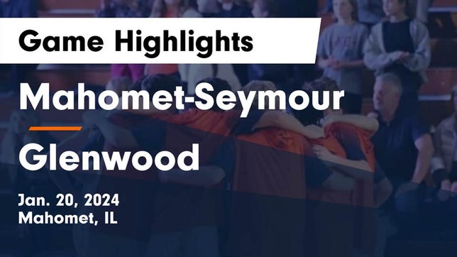 Watch this highlight video of the Mahomet-Seymour (Mahomet, IL) basketball team in its game Mahomet-Seymour  vs Glenwood  Game Highlights - Jan. 20, 2024 on Jan 20, 2024